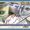 Economics Crisis Trigger : Dollar